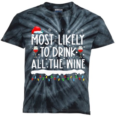 Most Likely To Drink All The Wine Family Matching Kids Tie-Dye T-Shirt