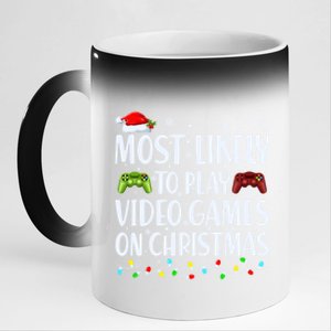 Most Likely To Play Video Games On Christmas Gift 11oz Black Color Changing Mug