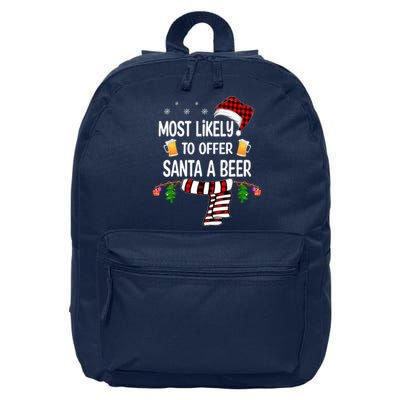 Most Likely To Offer Santa A Beer Funny Family Christmas  16 in Basic Backpack