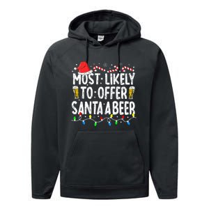 Most Likely To Offer Santa A Beer Funny Drinking Christmas Performance Fleece Hoodie