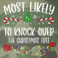 Most Likely To Knock Over The Christmas Tree Funny Christmas Family Matching C Legacy Tie Dye Trucker Hat