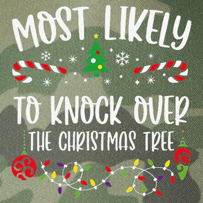 Most Likely To Knock Over The Christmas Tree Funny Christmas Family Matching C Legacy Tie Dye Trucker Hat