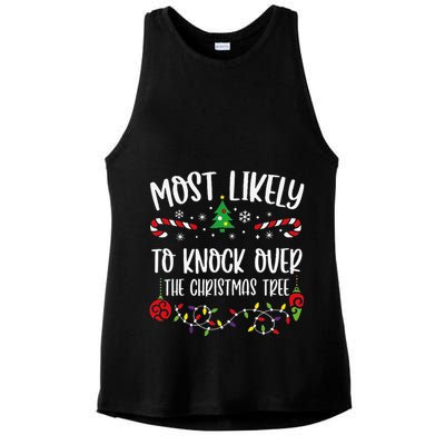 Most Likely To Knock Over The Christmas Tree Funny Christmas Family Matching C Ladies PosiCharge Tri-Blend Wicking Tank