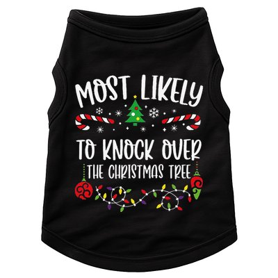 Most Likely To Knock Over The Christmas Tree Funny Christmas Family Matching C Doggie Tank