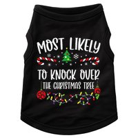 Most Likely To Knock Over The Christmas Tree Funny Christmas Family Matching C Doggie Tank