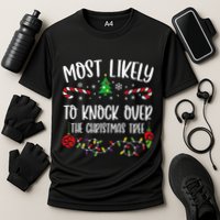 Most Likely To Knock Over The Christmas Tree Funny Christmas Family Matching C Performance Shirt