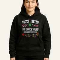 Most Likely To Knock Over The Christmas Tree Funny Christmas Family Matching C Hoodie