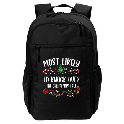 Most Likely To Knock Over The Christmas Tree Funny Christmas Family Matching C Backpack