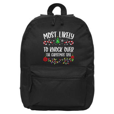 Most Likely To Knock Over The Christmas Tree Funny Christmas Family Matching C 16 in Basic Backpack