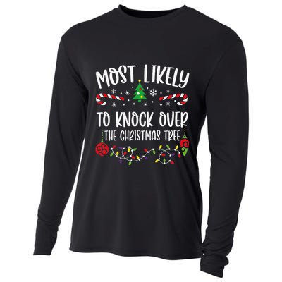 Most Likely To Knock Over The Christmas Tree Funny Christmas Family Matching C Cooling Performance Long Sleeve Crew