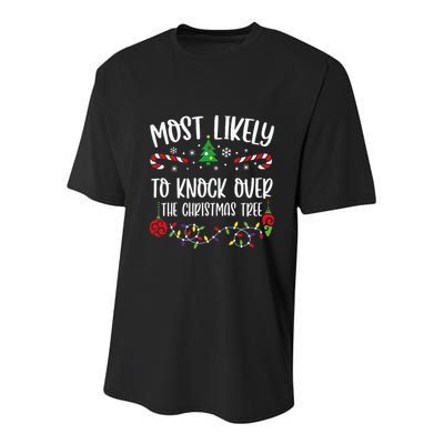 Most Likely To Knock Over The Christmas Tree Funny Christmas Family Matching C Youth Performance Sprint T-Shirt
