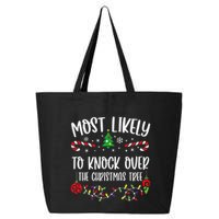 Most Likely To Knock Over The Christmas Tree Funny Christmas Family Matching C 25L Jumbo Tote