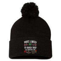 Most Likely To Knock Over The Christmas Tree Funny Christmas Family Matching C Pom Pom 12in Knit Beanie