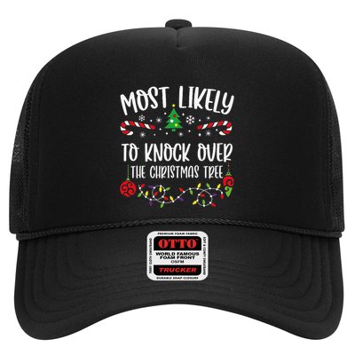 Most Likely To Knock Over The Christmas Tree Funny Christmas Family Matching C Trucker Hat