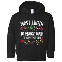 Most Likely To Knock Over The Christmas Tree Funny Christmas Family Matching C Toddler Hoodie