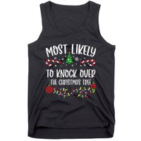 Most Likely To Knock Over The Christmas Tree Funny Christmas Family Matching C Tank Top