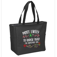 Most Likely To Knock Over The Christmas Tree Funny Christmas Family Matching C Zip Tote Bag