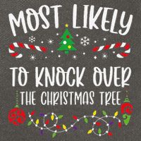 Most Likely To Knock Over The Christmas Tree Funny Christmas Family Matching C Cotton Canvas Backpack