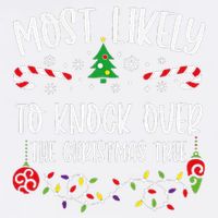 Most Likely To Knock Over The Christmas Tree Funny Christmas Family Matching C Garment-Dyed Sweatshirt