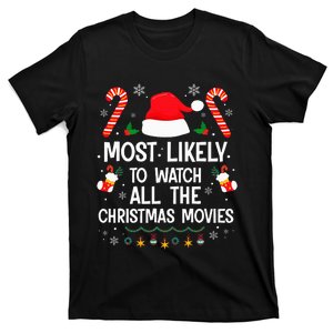 Most Likely To Watch All The Christmas Movies Christmas T-Shirt