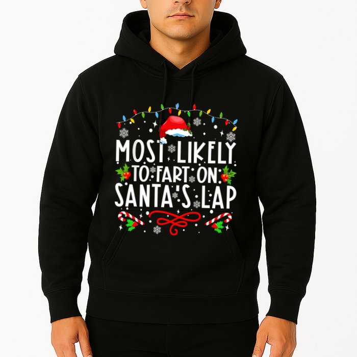 Most Likely To Fart On Santas Lap Family Matching Christmas Hoodie