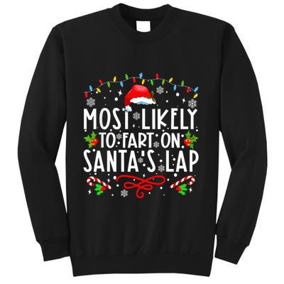 Most Likely To Fart On Santas Lap Family Matching Christmas Sweatshirt