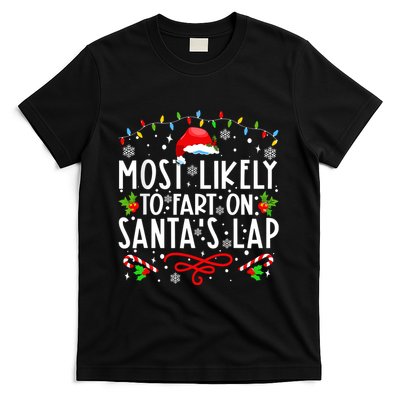 Most Likely To Fart On Santas Lap Family Matching Christmas T-Shirt