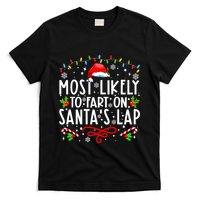 Most Likely To Fart On Santas Lap Family Matching Christmas T-Shirt
