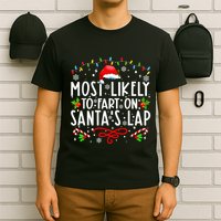 Most Likely To Fart On Santas Lap Family Matching Christmas T-Shirt