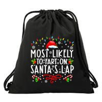 Most Likely To Fart On Santas Lap Family Matching Christmas Drawstring Bag