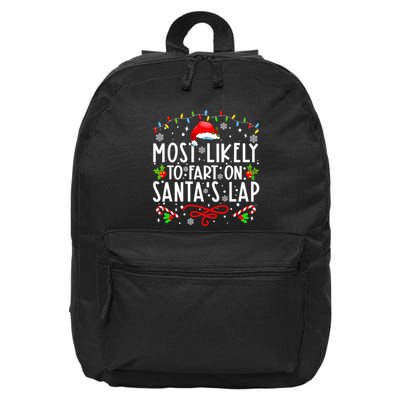 Most Likely To Fart On Santas Lap Family Matching Christmas 16 in Basic Backpack