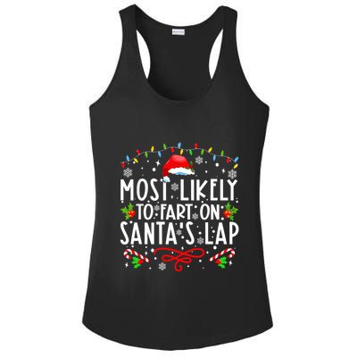Most Likely To Fart On Santas Lap Family Matching Christmas Ladies PosiCharge Competitor Racerback Tank