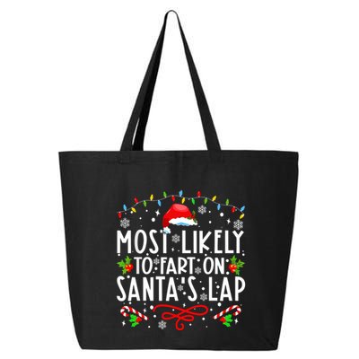 Most Likely To Fart On Santas Lap Family Matching Christmas 25L Jumbo Tote