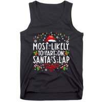 Most Likely To Fart On Santas Lap Family Matching Christmas Tank Top