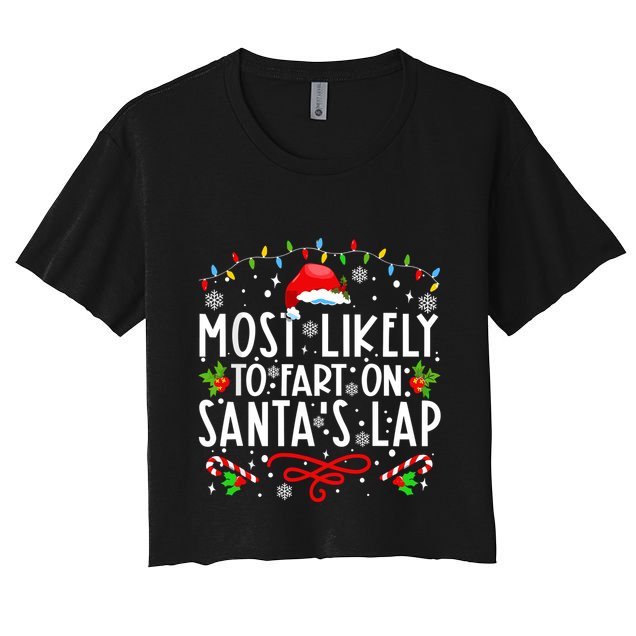 Most Likely To Fart On Santas Lap Family Matching Christmas Crop Top