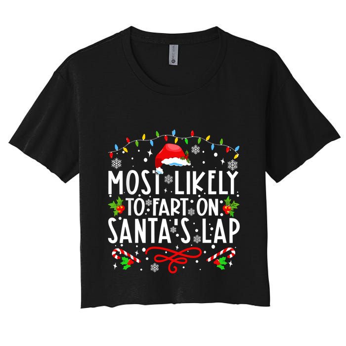 Most Likely To Fart On Santas Lap Family Matching Christmas Crop Top