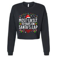 Most Likely To Fart On Santas Lap Family Matching Christmas Cropped Pullover Crew