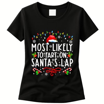 Most Likely To Fart On Santas Lap Family Matching Christmas Womens T-Shirt