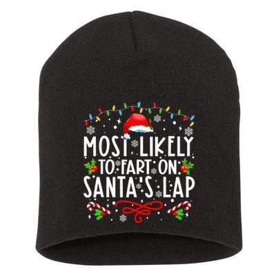 Most Likely To Fart On Santas Lap Family Matching Christmas Short Acrylic Beanie