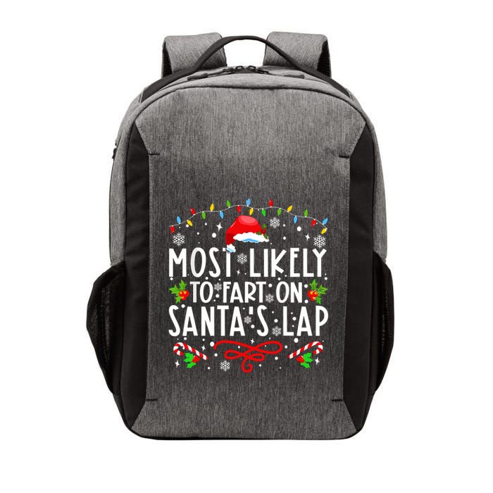 Most Likely To Fart On Santas Lap Family Matching Christmas Vector Backpack