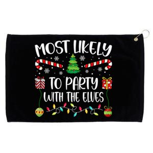 Most Likely To Party With The Elves Christmas Tree Xmas Grommeted Golf Towel