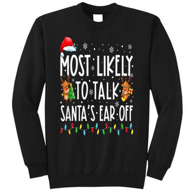 Most Likely To Talk Santa's Ear Off Family Christmas Pajamas Sweatshirt