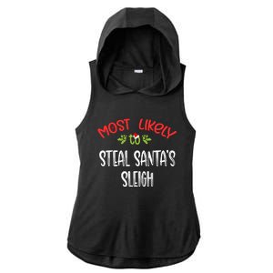 Most Likely To Christmas Steal Santa's Sleigh Family Group Ladies PosiCharge Tri-Blend Wicking Draft Hoodie Tank