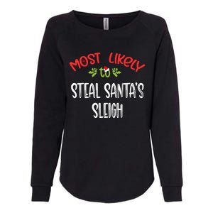 Most Likely To Christmas Steal Santa's Sleigh Family Group Womens California Wash Sweatshirt