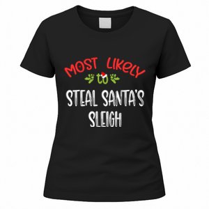 Most Likely To Christmas Steal Santa's Sleigh Family Group Women's T-Shirt