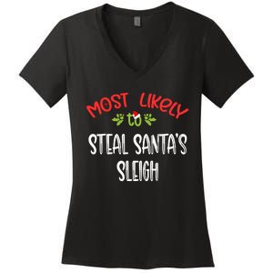 Most Likely To Christmas Steal Santa's Sleigh Family Group Women's V-Neck T-Shirt