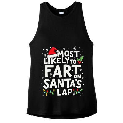 Most Likely To Fart On SantaS Lap Funny Family Christmas Ladies PosiCharge Tri-Blend Wicking Tank