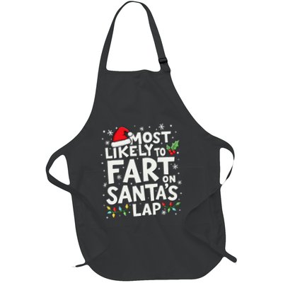 Most Likely To Fart On SantaS Lap Funny Family Christmas Apron