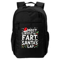 Most Likely To Fart On SantaS Lap Funny Family Christmas Backpack