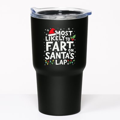 Most Likely To Fart On SantaS Lap Funny Family Christmas Tumbler
